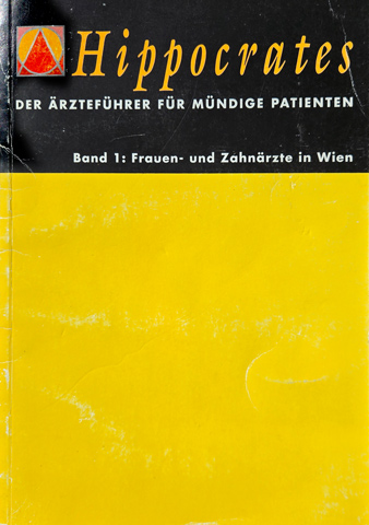 Titelseite von „Hippocrates – Der Ärzteführer für mündige Patienten“, Band 1, 1. Auflage Wien 1991